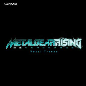 METAL GEAR RISING REVENGEANCE OST VOCAL TRACKS