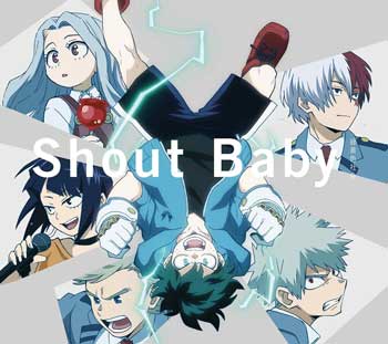 Shout-Baby-Ryokuoushoku-Shakai-MP3-FLAC-SS4-ED2-Single---My-Hero-Academia-Cover