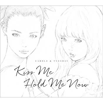 CAROLE-&-TUESDAY-OP1&ED1-Single-Kiss-Me-Hold-Me-Now-MP3-FLAC