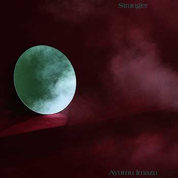 Stranger-Ayumu-Imazu-MP3-FLAC-SCARLET-NEXUS-ED2-Single-Cover