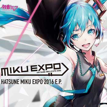 Hatsune-Miku-Expo-2016-EP-[MP3]