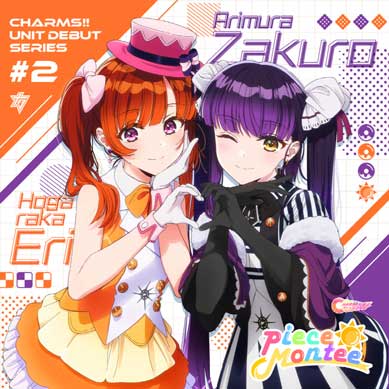CHARMS!!-Unit-Debut-Series-#2-Piece-Montee